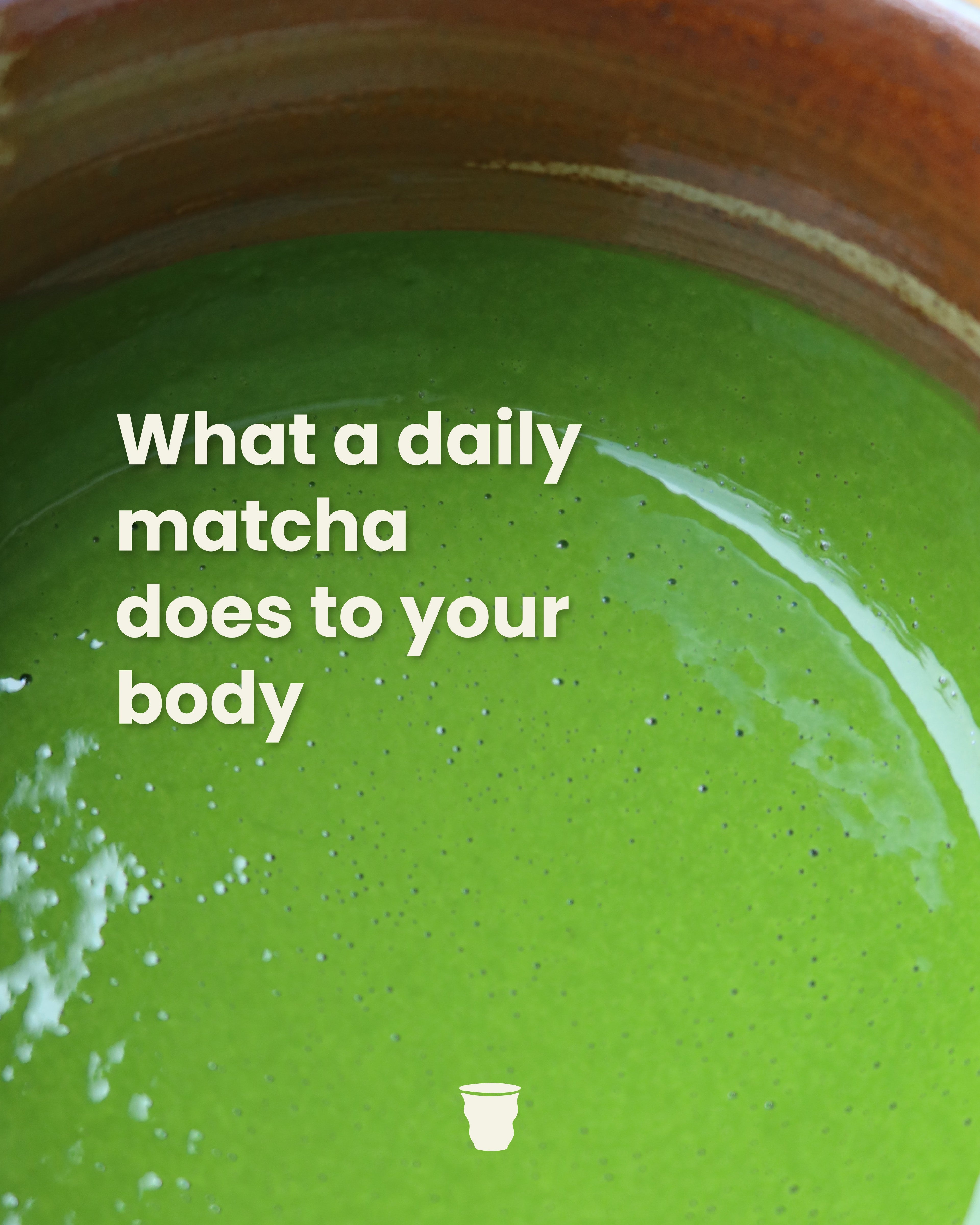 What Does Drinking Matcha Every Day Do to Your Body?